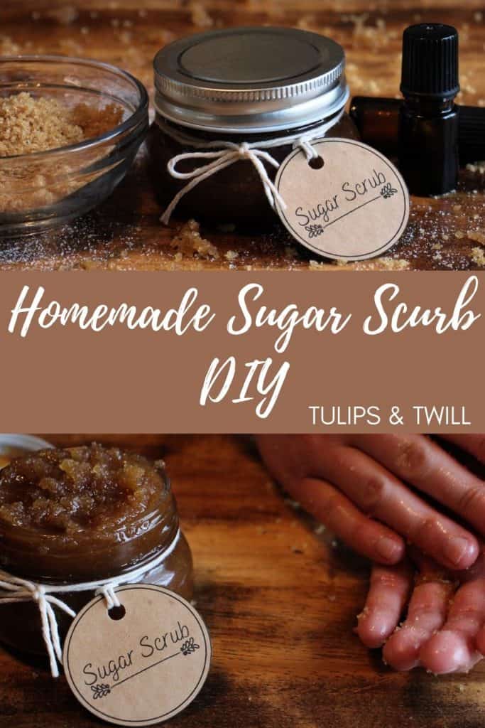 A pinterest graphic of the sugar scrub to save for later. the top image is of the final product on display and the bottom image is the sugar scrub being used on hands. the center of the graphic reads: homemade sugar scrub DIY tulips and twill.